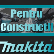 Makita - Pentru Constructii